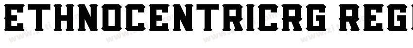EthnocentricRg Regul字体转换